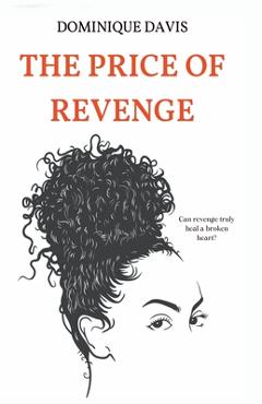 Coperta cărții 'The Price of Revenge - Dominique Davis'
