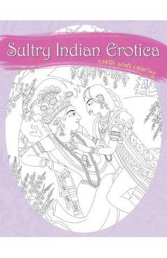 Coperta cărții 'Sultry Indian Erotica: Exotic Adult Coloring - Natalie Tate'