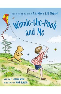 Poza produsului Winnie-The-Pooh and Me - Jeanne Willis