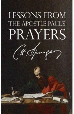 Lessons from the Apostle Paul's Prayers