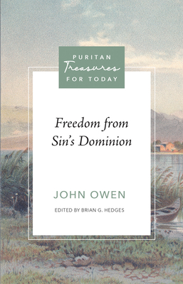 Coperta cărții 'Freedom from Sin's Dominion - John Owen'