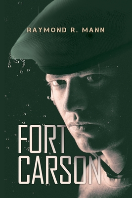 Fort Carson - Raymond R. Mann