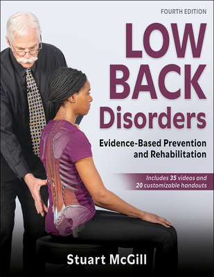 Low Back Disorders: Evidence-Based Prevention and Rehabilitation - Stuart Mcgill