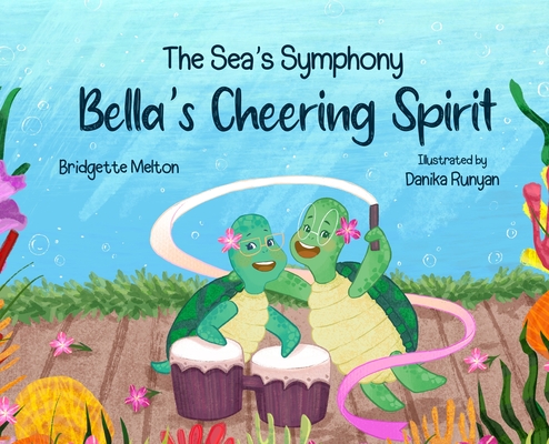 Bella's Cheering Spirit - Bridgette Melton