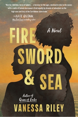 Fire Sword and Sea - Vanessa Riley