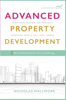 Advanced Property Development - Nicholas Wallwork
