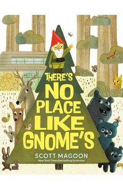 Poza produsului There's No Place Like Gnome's - Scott Magoon