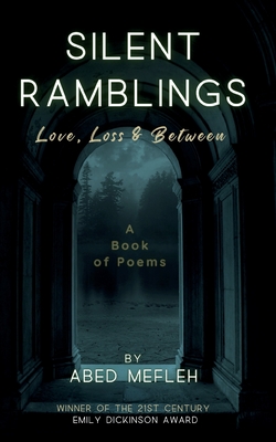 Silent Ramblings - Abed Mefleh