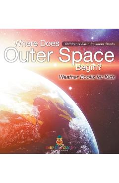 Poza produsului Where Does Outer Space Begin? - Weather Books for Kids Children's Earth Sciences Books - 