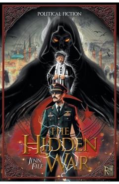Coperta cărții 'The Hidden War: Jinn File: Jinn -'