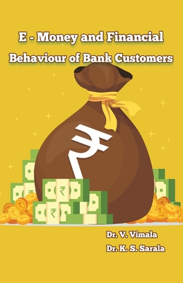 Coperta cărții 'e Money and Financial Behavior of Bank Customers -'