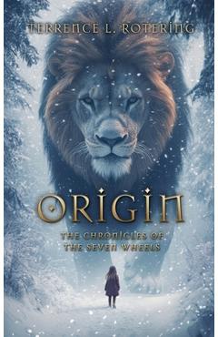 Coperta cărții 'Origin: The Chronicles of the Seven Wheels - Terrence L. Rotering'