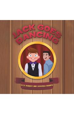 Poza produsului Jack Goes Dancing - Alex Barber