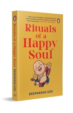 Coperta cărții 'Rituals of a Happy Soul - Deepanshu Giri'