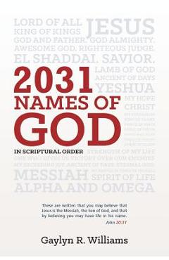 Coperta cărții '2031 Names of God in Scriptural Order: Transform Your Life as You Get to Know God in New Ways - Gaylyn R. Williams'
