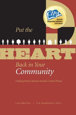 Put the HEART Back in Your Community: Unifying Diverse Interests Around a Central Theme - Tim Merriman