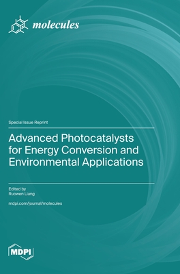 Coperta cărții 'Advanced Photocatalysts for Energy Conversion and Environmental Applications - Ruowen Liang'