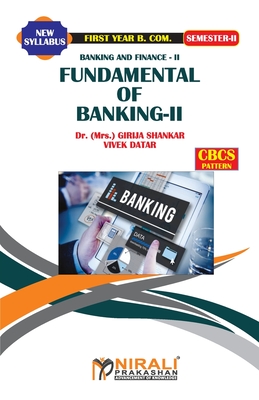 Coperta cărții 'BANKING AND FINANCE -- II Fundamenttalls off Bankiing -- II - Girija Shankar'