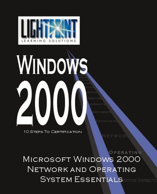 Microsoft Windows 2000 Network and Operating System Essentials - 