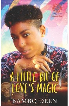 Poza produsului A Little Bit of Love's Magic - Bambo Deen
