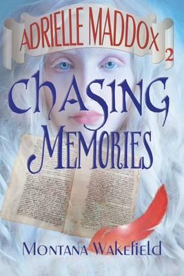 Coperta cărții 'Chasing Memories - Montana Wakefield'