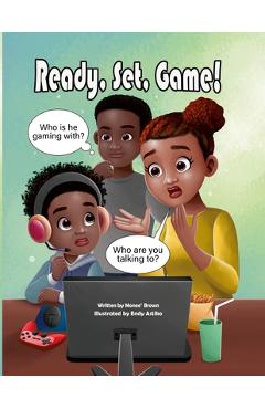 Poza produsului Ready. Set. Game! - Monee' Brown