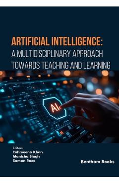 Coperta cărții 'Artificial Intelligence: A Multidisciplinary Approach towards Teaching and Learning - Manisha Singh'