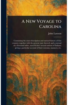 A New Voyage to Carolina - John Lawson