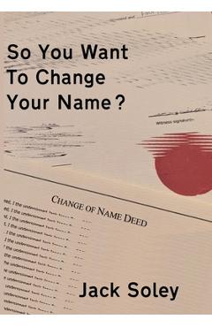 Coperta cărții 'So You Want To Change Your Name? - Jack Soley'