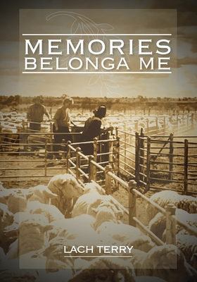 Memories Belonga Me - Lachlan Terry