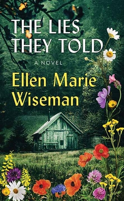 The Lies They Told - Ellen Marie Wiseman