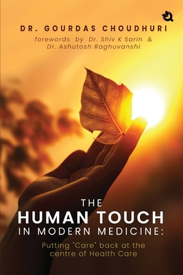 The Human Touch in Modern Medicine: Putting 