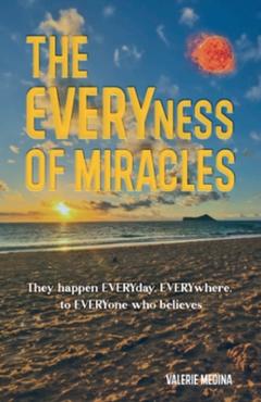 Coperta cărții 'The Everyness of Miracle's - Valerie Medina'