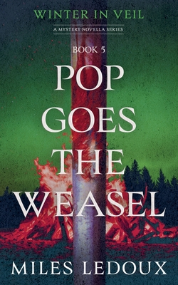 Coperta cărții 'Pop Goes the Weasel (Winter in Veil Book 5) - Miles Ledoux'