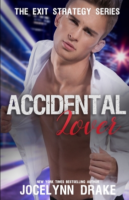 Accidental Lover - Jocelynn Drake