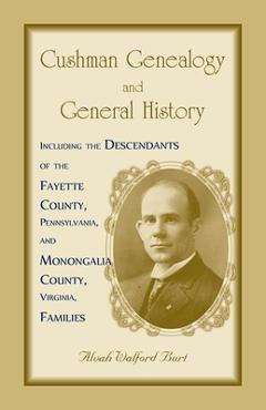 Cushman Genealogy and General History - Alvah Burt