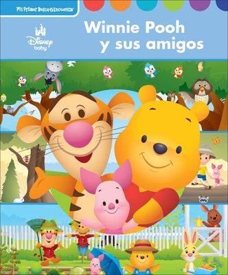 Disney Baby Winnie Pooh Y Sus Amigos (Winnie the Pooh and His Friends, Too!): Mi Primer Busca Y Encuentra (First Look and Find) -