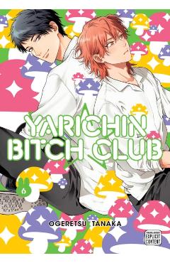 Yarichin Bitch Club, Vol. 6 - Ogeretsu Tanaka