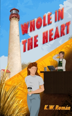 Coperta cărții 'Whole in the Heart - K. W. Roman'