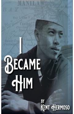 Coperta cărții 'I Became Him - Kent Hermoso'