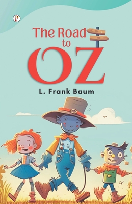The Road to Oz - L. Frank Baum