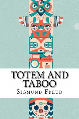 Coperta cărții 'Totem and Taboo Sigmund Freud - Paula Benitez'