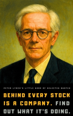 Peter Lynch's Little Book of Selected Quotes - Reflections Quill