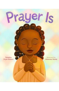 Poza produsului Prayer Is - Tameka Fryer Brown