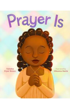 Prayer Is - Tameka Fryer Brown