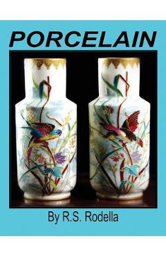 Poza produsului Porcelain - R. S. Rodella