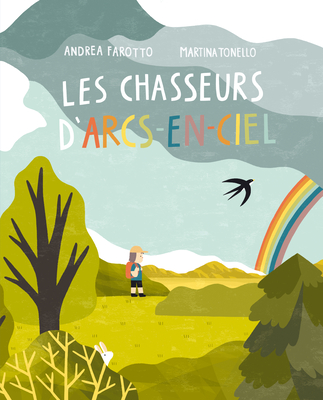 Les Chasseurs d'Arcs-En-Ciel - Andrea Farotto