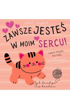 Sweet First Love Words & Phrases for Cute Children, Learn Polish for Kids Po polsku: Polish Language Learning Bilingual Books for Babies not only for -