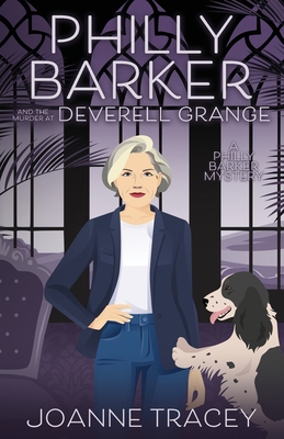 Philly Barker and the Murder at Deverell Grange - Joanne Tracey