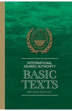 Coperta cărții 'International Seabed Authority: Basic Texts -'